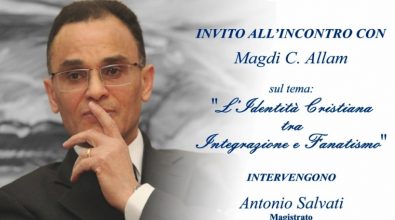 Identità cristiana tra integrazione e fanatismo, Magdi Allam ne parla a Vibo