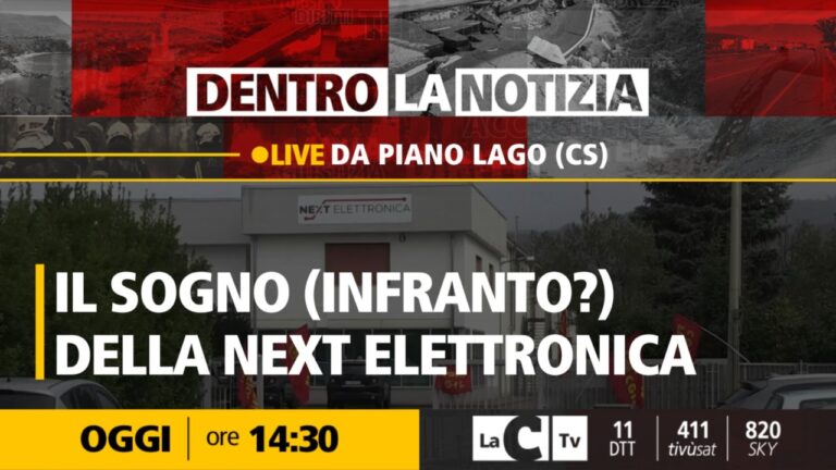 “Dentro la Notizia” torna e racconta il lavoro che non c’è: il sogno (infranto?) della Next Elettronica a Piano Lago