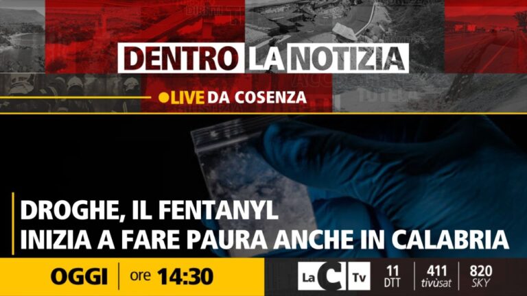 Droghe, il Fentanyl inizia a far paura anche in Calabria: il focus a Dentro la Notizia
