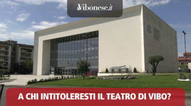 A chi intitoleresti il nuovo teatro comunale di Vibo? Partecipa al sondaggio de Il Vibonese